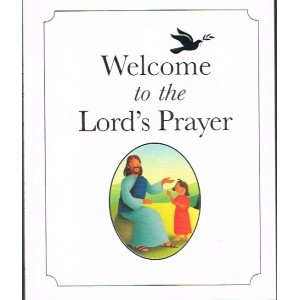 Welcome To The Lord's Prayer